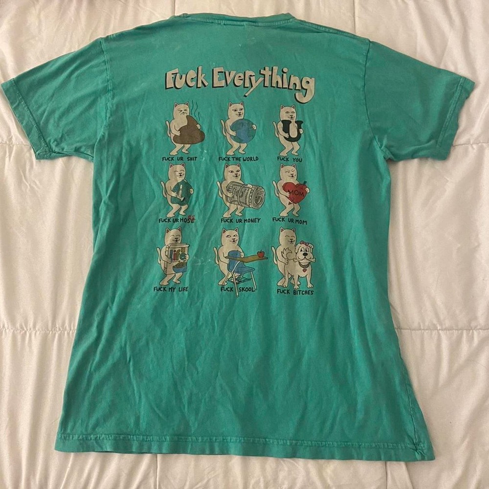 Ripndip f*ck everything unisex tshirt
